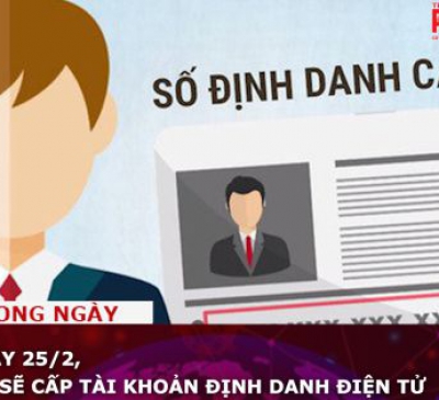 Bắt đầu cấp tài khoản định danh điện tử từ 25/2