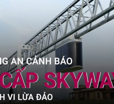 Bộ Công an cảnh báo chiêu lừa đảo của đa cấp Skyway