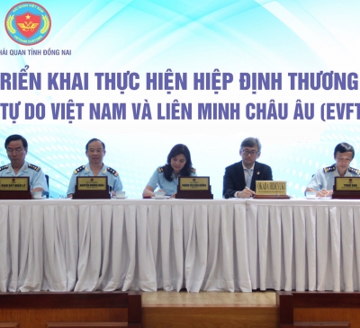 Hải quan Đồng Nai triển khai thực hiện Hiệp định thương mại tự do Việt Nam và Liên minh châu Âu (EVF