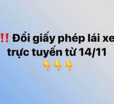 Đổi giấy phép lái xe trực tuyến từ 14/11