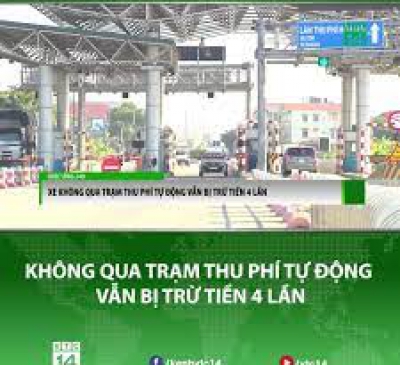 Ô tô không qua trạm thu phí tự động vẫn bị… trừ tiền