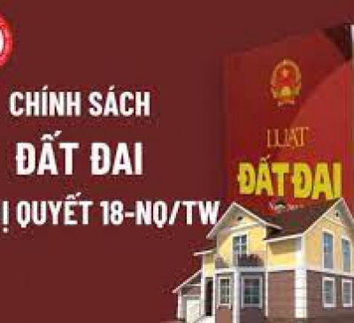 Tổng hợp 08 điểm mới tại Nghị quyết 18-NQ/TW về chính sách đất đai