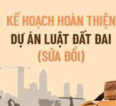 Chính phủ ban hành Kế hoạch hoàn thiện dự án Luật Đất đai (sửa đổi)