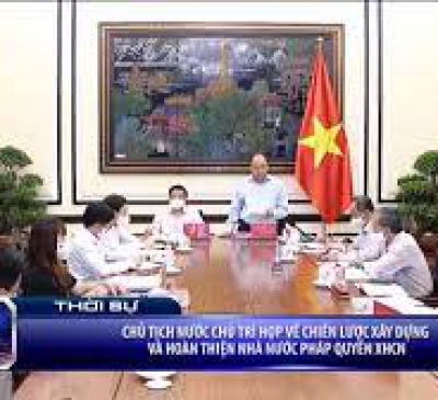 Chủ tịch nước chủ trì họp về chiến lược xây dựng và hoàn thiện Nhà nước pháp quyền XHCN